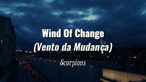 wind of change scorpions tradução